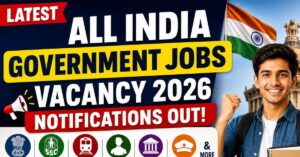 All India Government Jobs Vacancy 2026