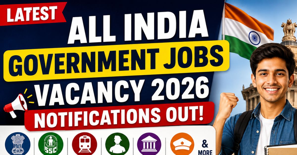 All India Government Jobs Vacancy 2026